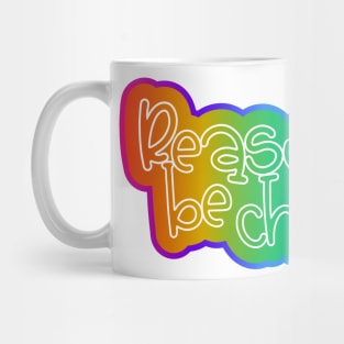 Reasons to be cheerful Mug